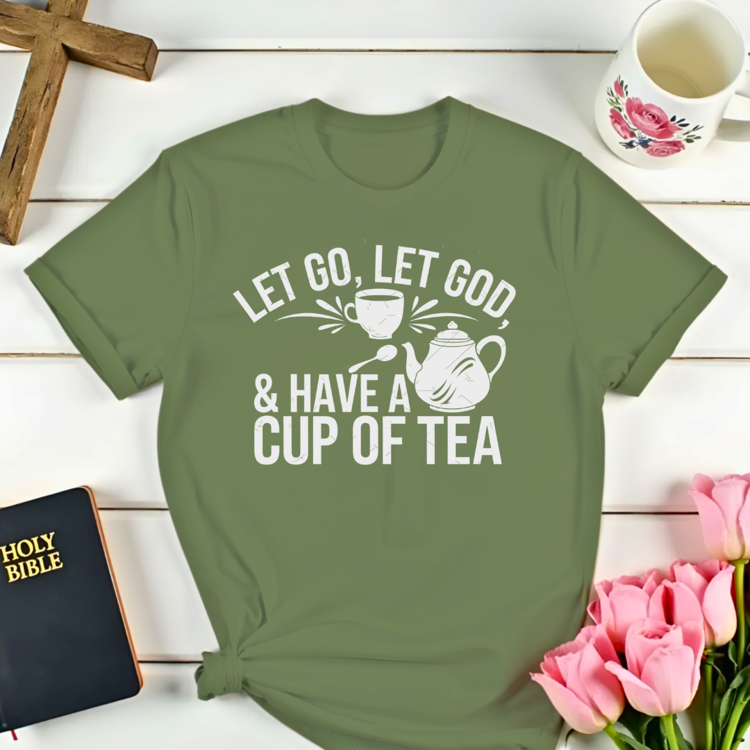 Let Go Have Tea T-Shirt