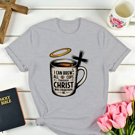 Cup Of Strength T-Shirt