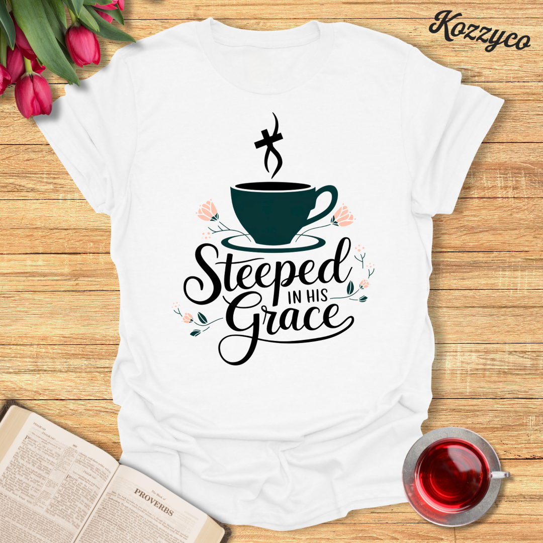 Steeped In His Grace T-Shirt