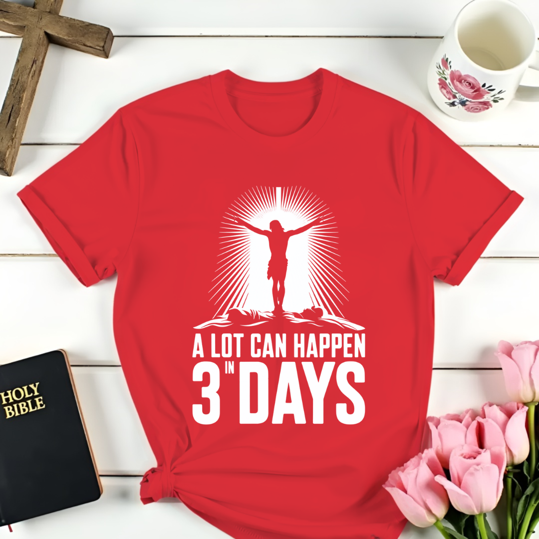 Three Days Resurrection T-Shirt