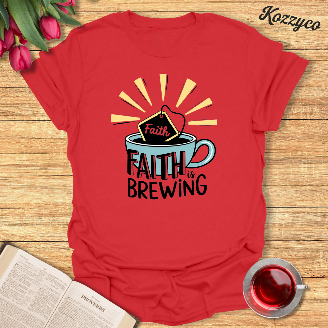 Faith Is Brewing T-Shirt