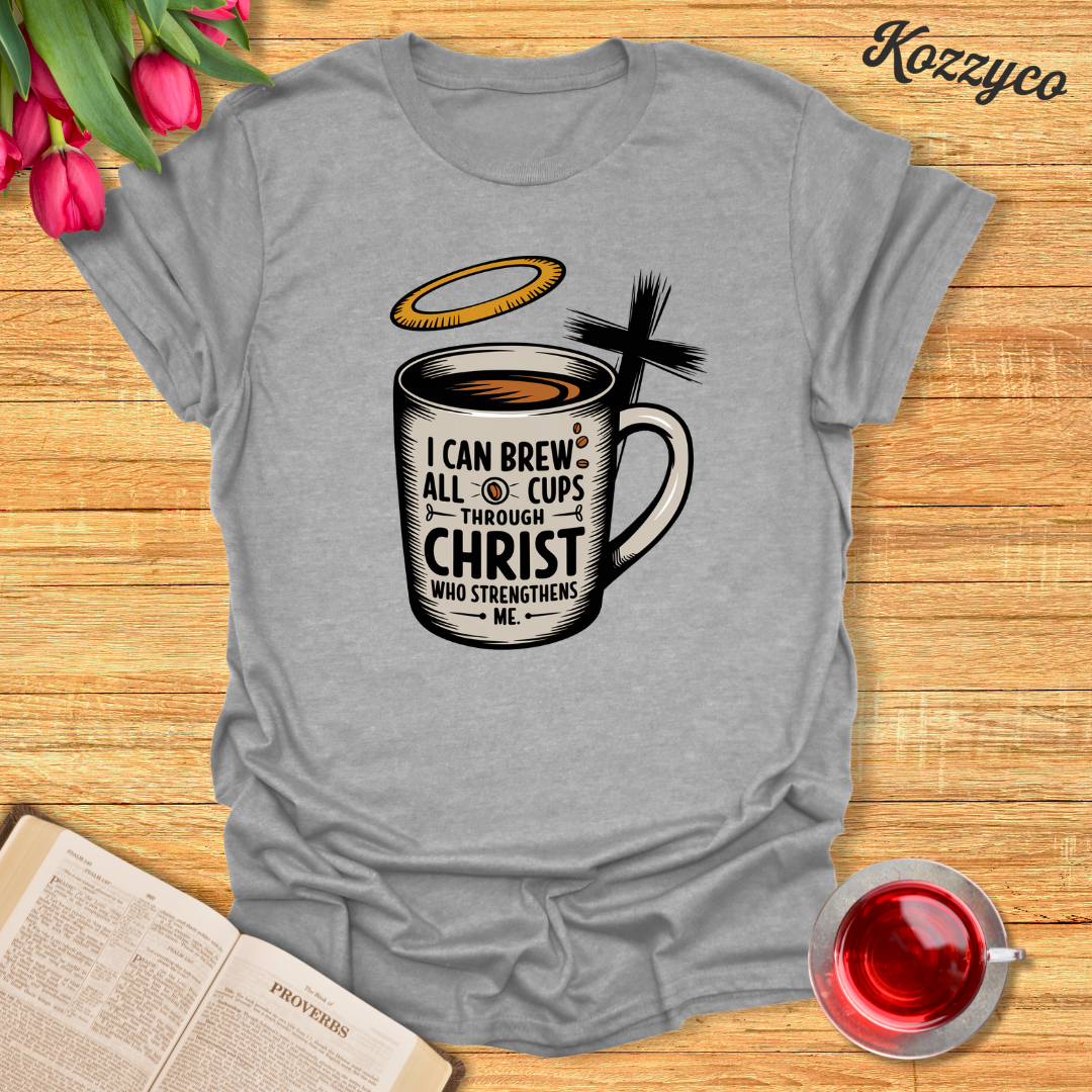 Cup Of Strength T-Shirt