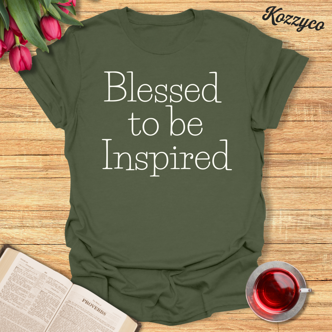 Blessed To Be Inspired T-Shirt