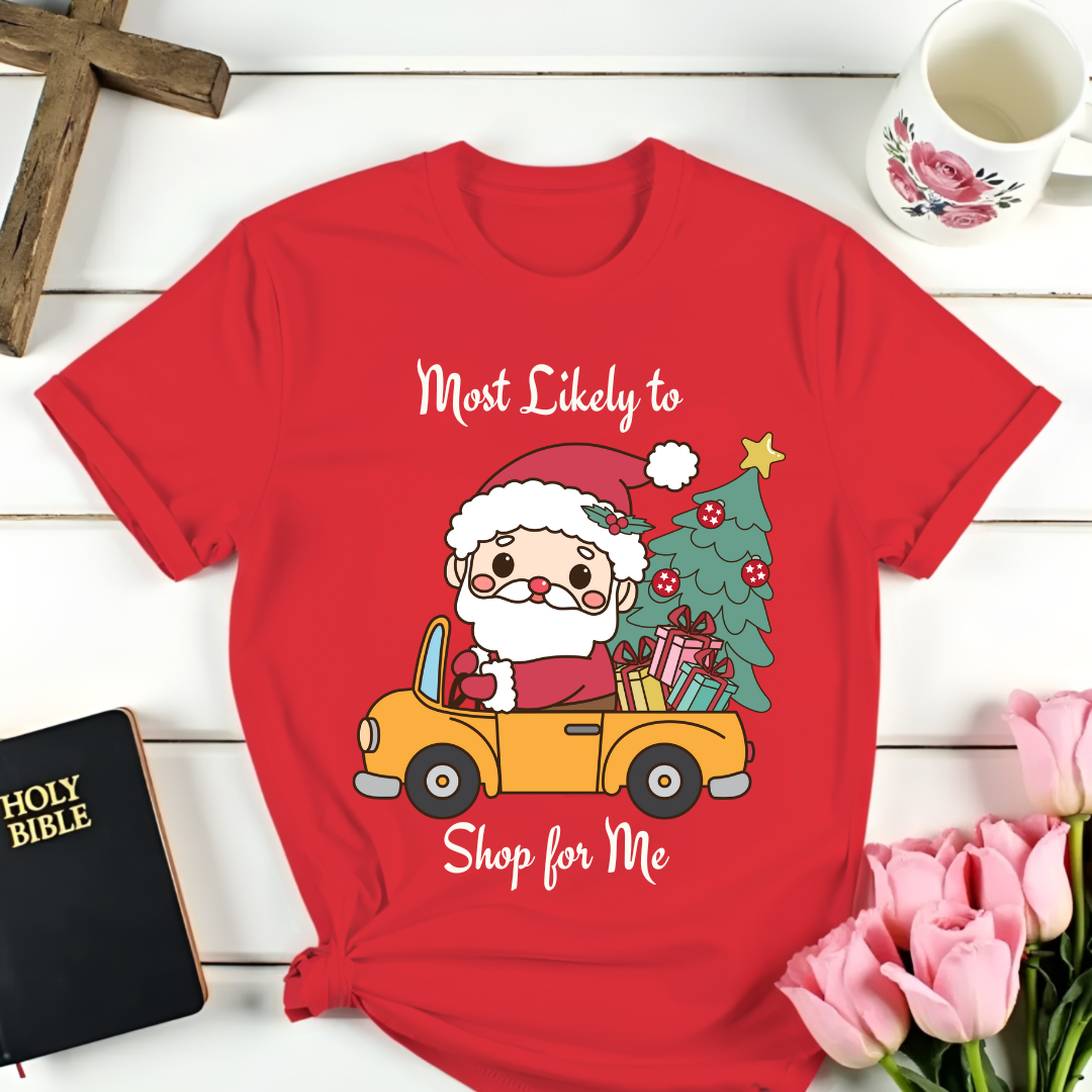 Christmas Shop For Me T-Shirt