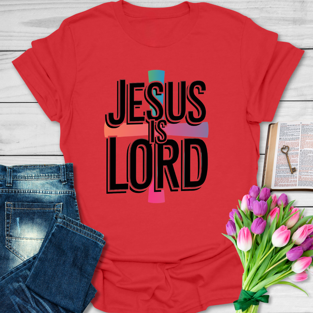 Jesus Is Lord T-Shirt