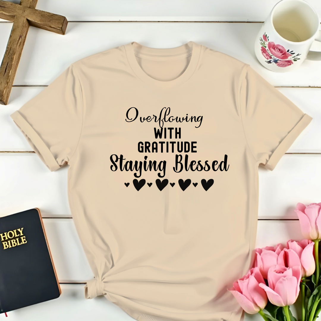 Overflowing With Gratitude T-Shirt