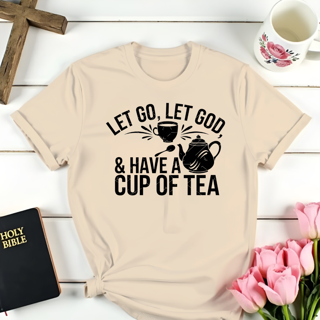 Let Go Have Tea T-Shirt