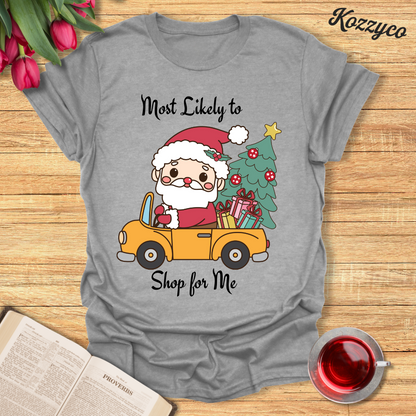 Christmas Shop For Me T-Shirt