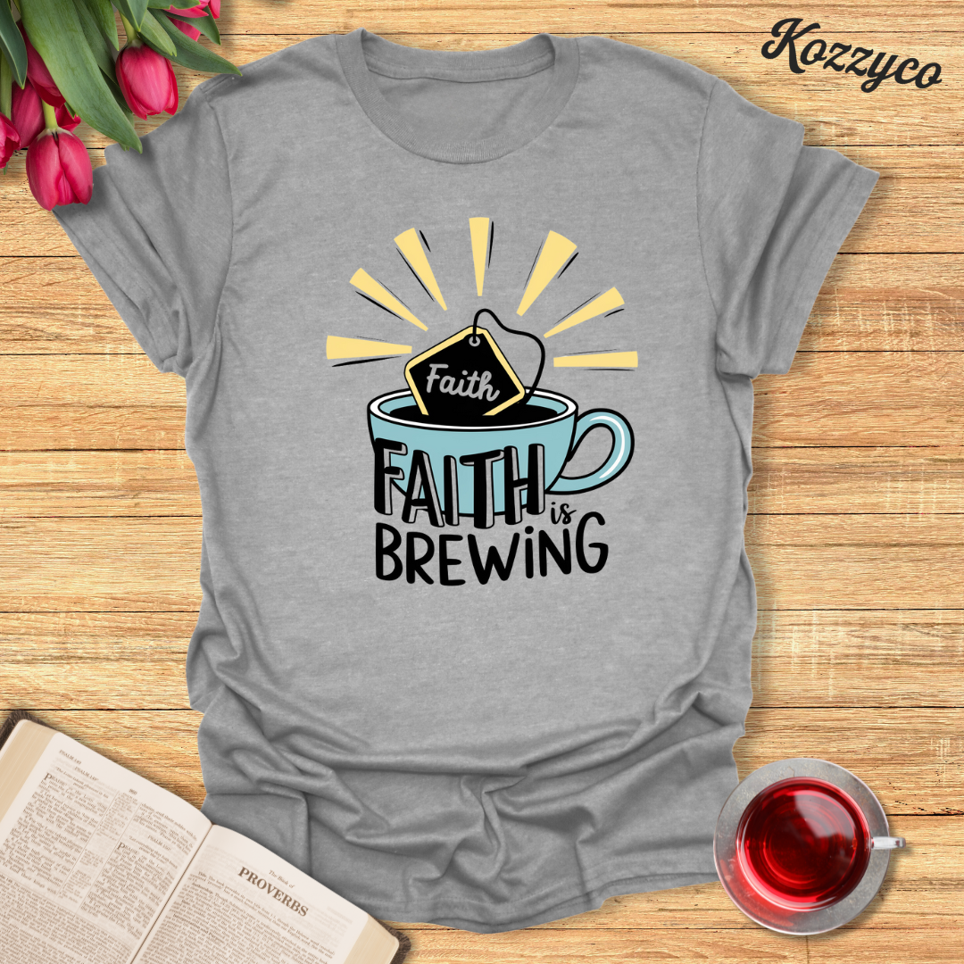 Faith Is Brewing T-Shirt