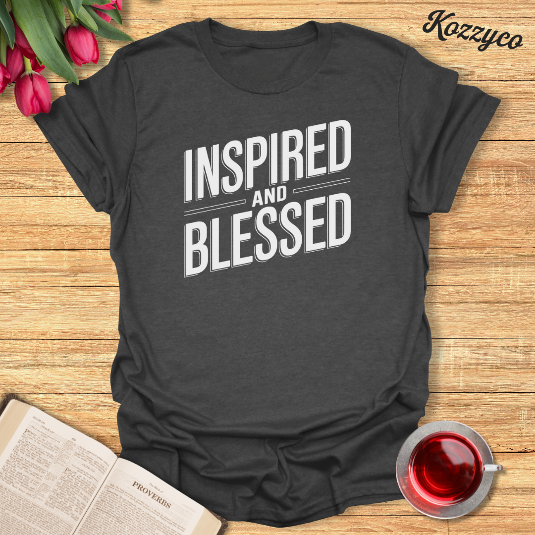 Inspired and Blessed T-Shirt