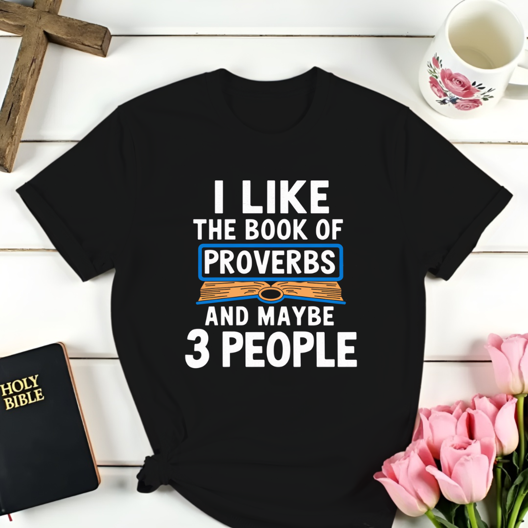 Proverbs 3 People T-Shirt