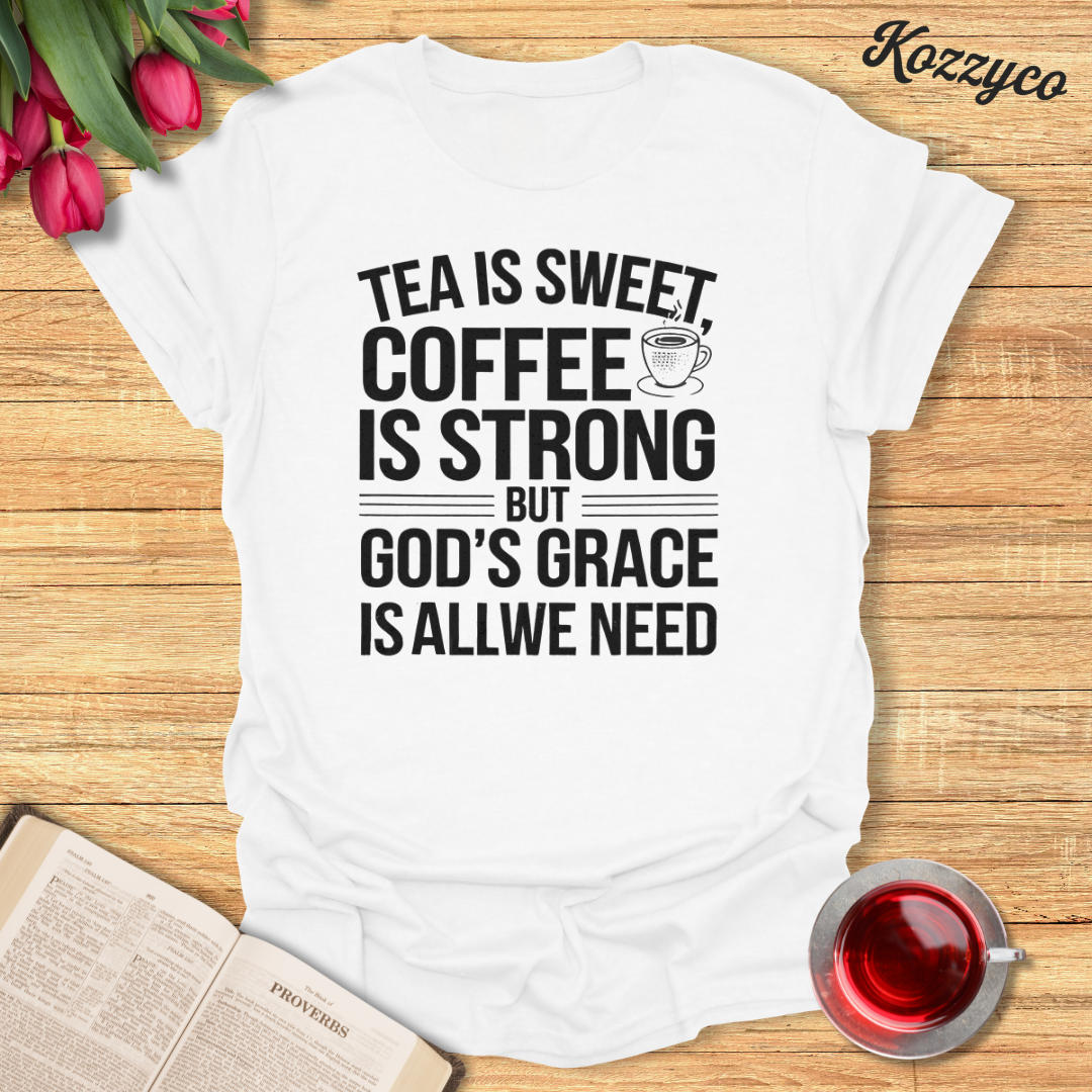 Tea And God's Grace T-Shirt