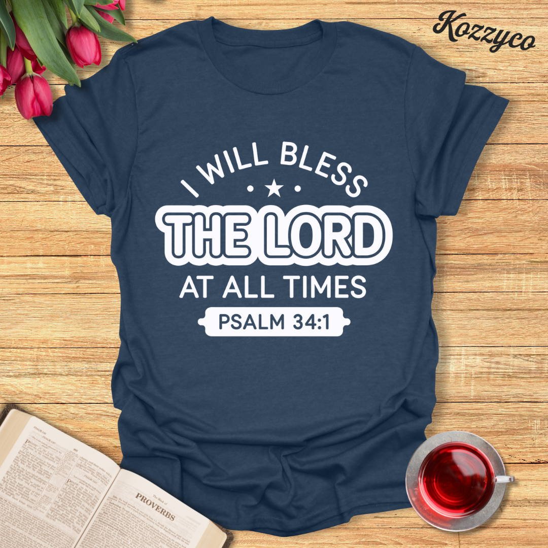 Psalm 34:1 T-Shirt