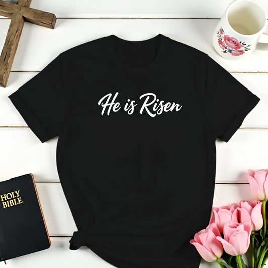 He Is Risen T-Shirt