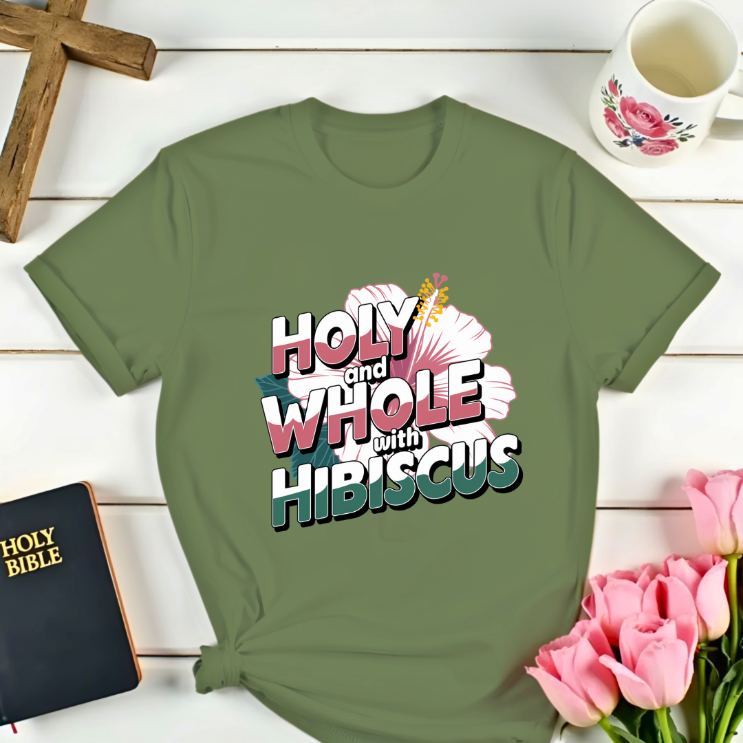 Malachi 4:2: Holy &  Whole Hibiscus Tea T-Shirt