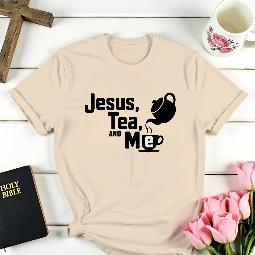 Jesus Tea and Me T-Shirt