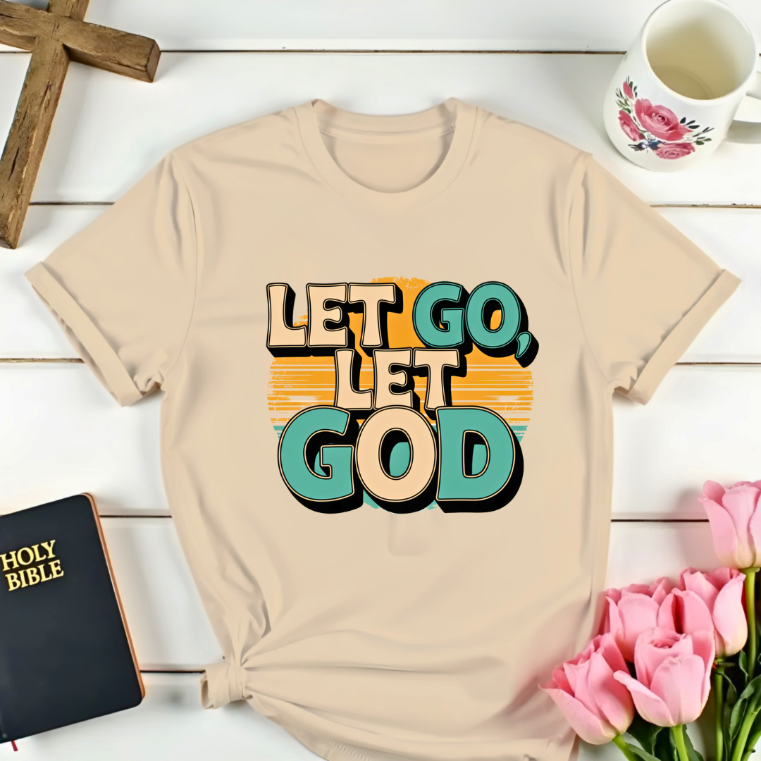 Let Go Let God- Retro T-shirt