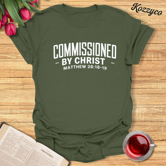 Commissioned By Christ T-Shirt