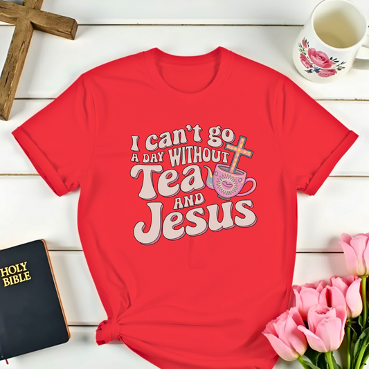 Day Without Tea & Jesus T-Shirt