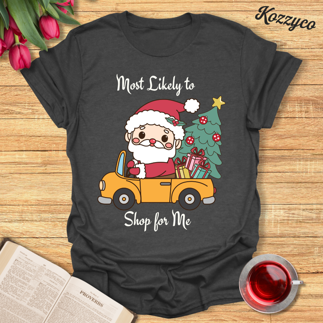 Christmas Shop For Me T-Shirt