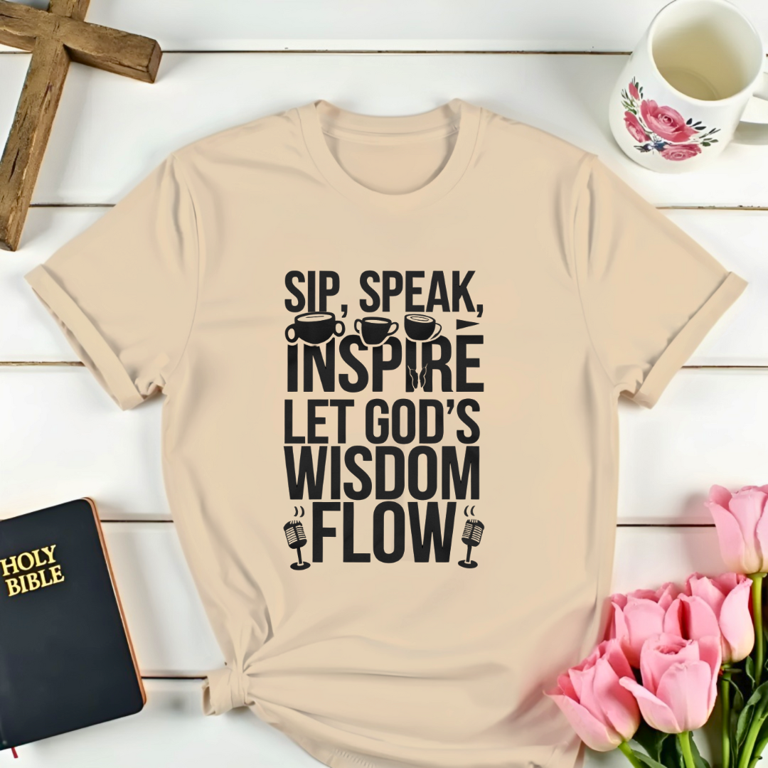 Sip, Speak, Inspire T-Shirt