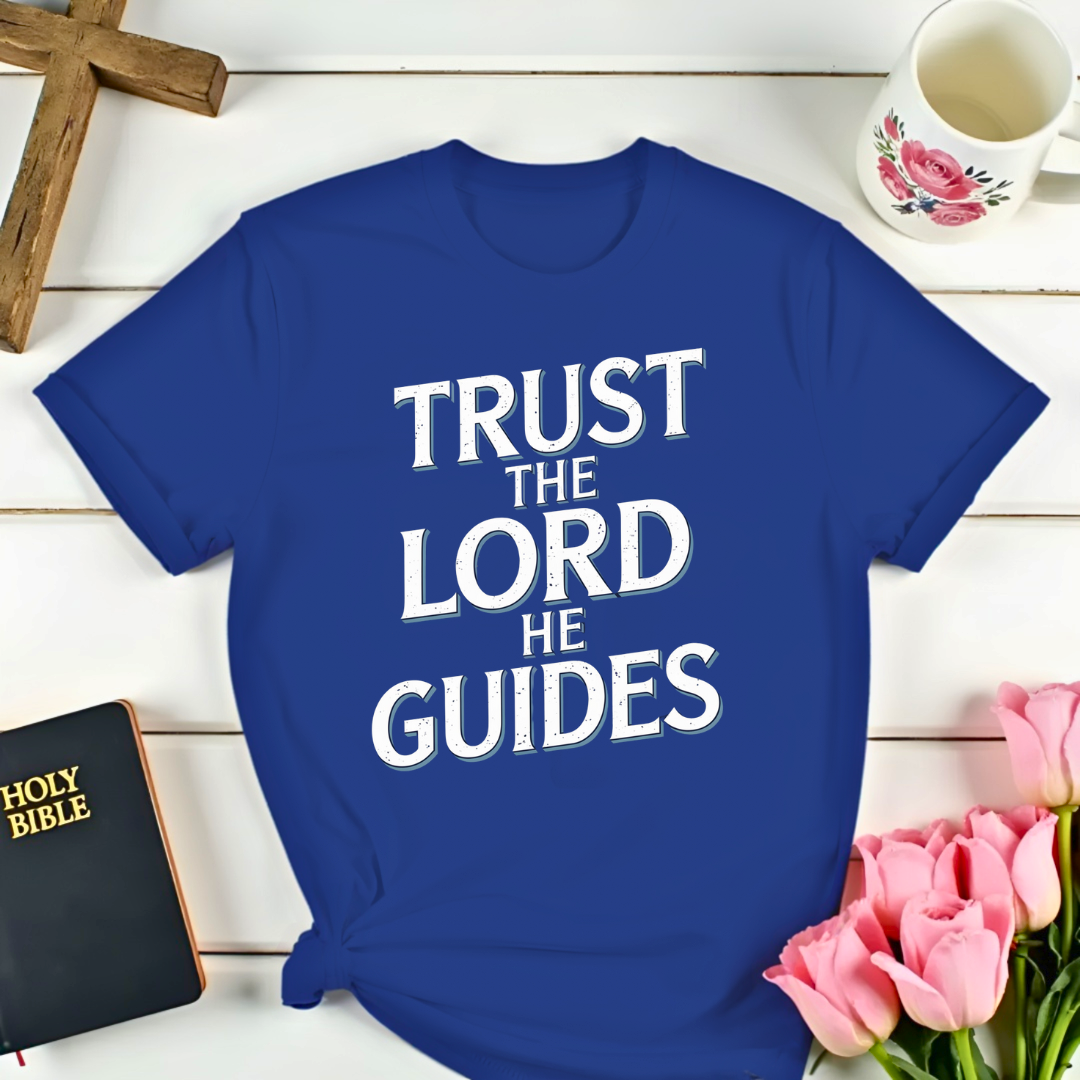 Trust The Lord T-Shirt