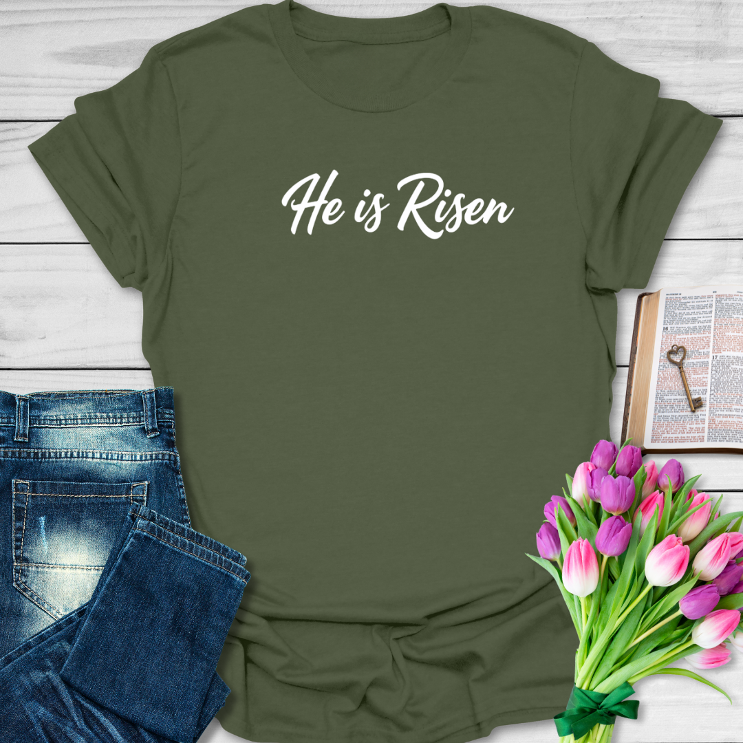 He Is Risen T-Shirt