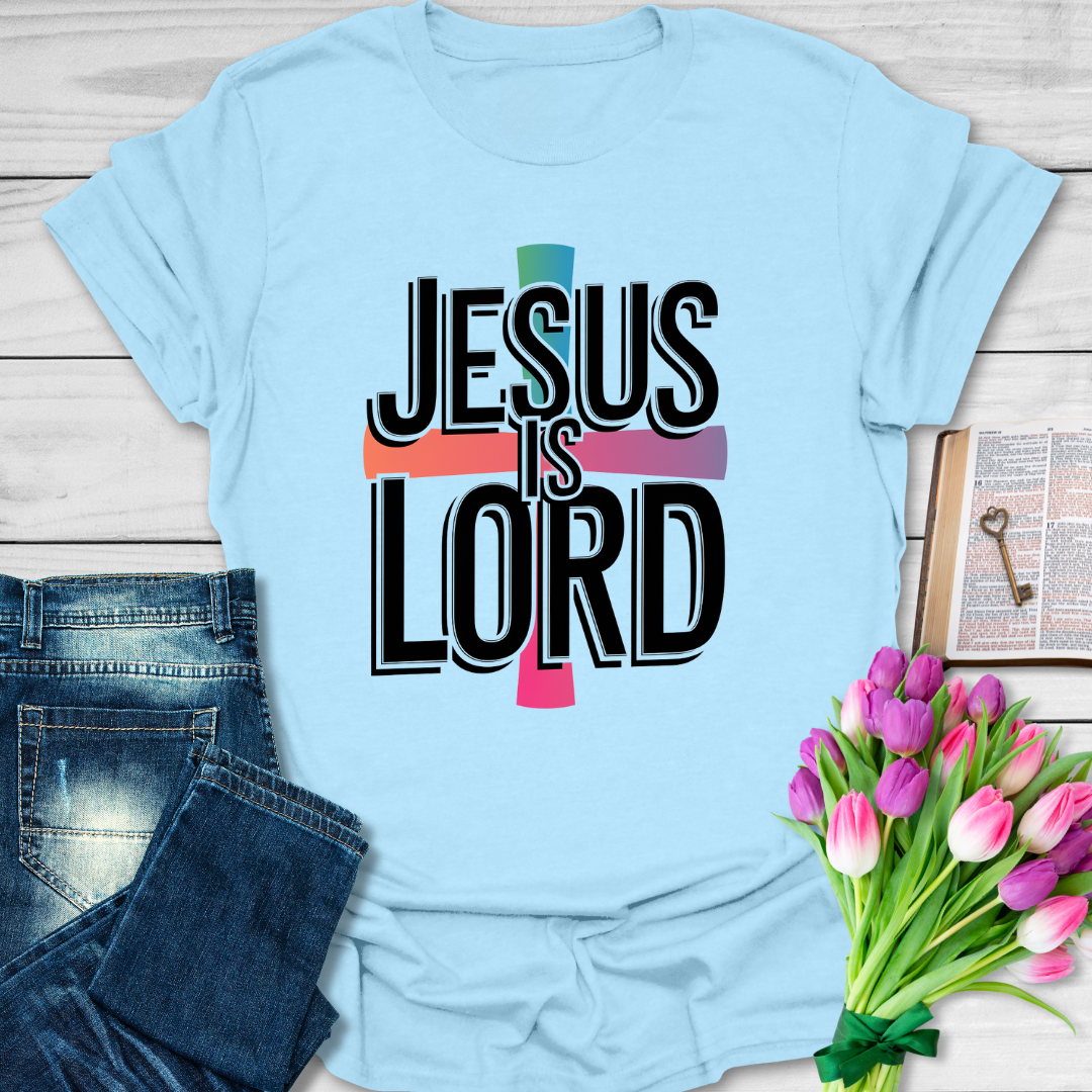 Jesus Is Lord T-Shirt