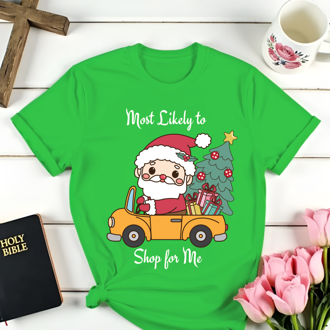 Christmas Shop For Me T-Shirt