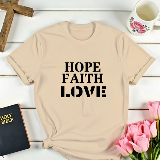 Hope Faith Love T-Shirt