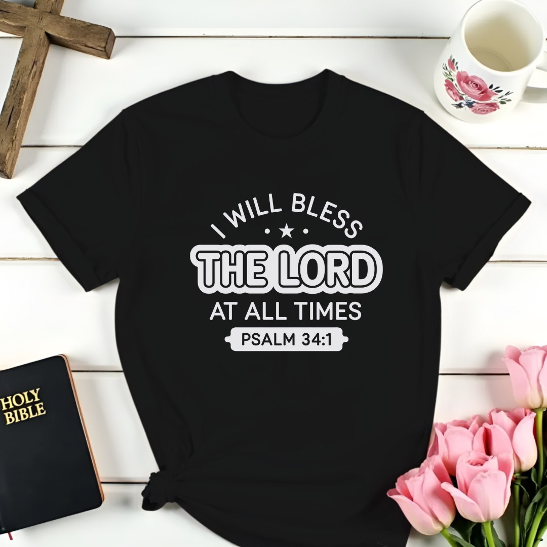 Psalm 34:1 T-Shirt