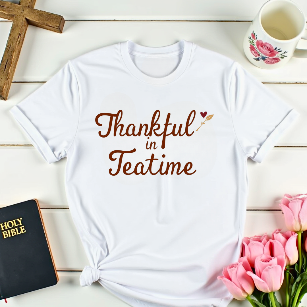 Thankful Teatime T-Shirt