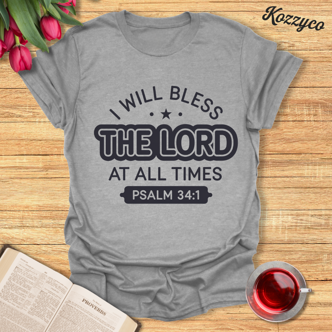 Psalm 34:1 T-Shirt