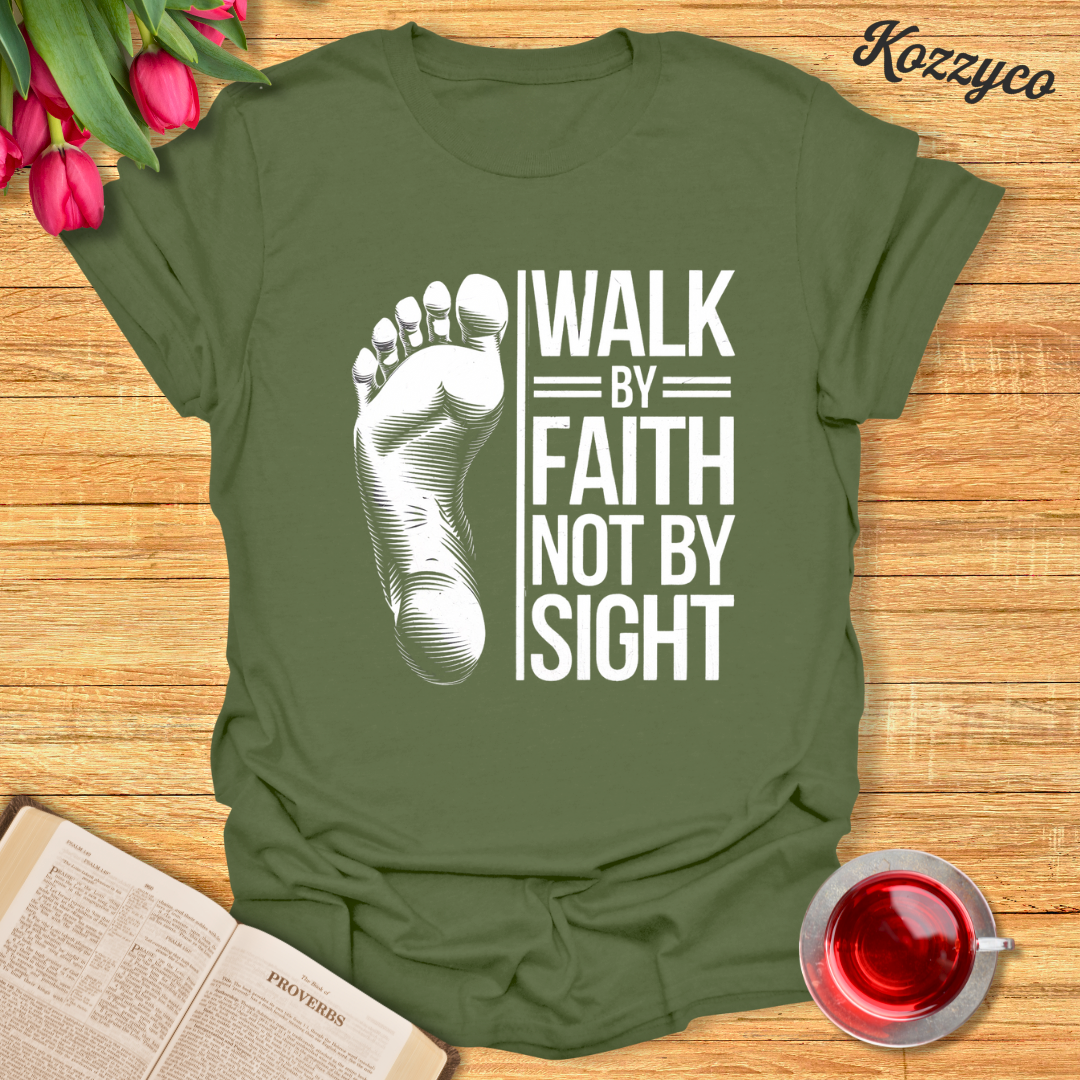 Walk By Faith Not By Sight - Foot II T-Shirt